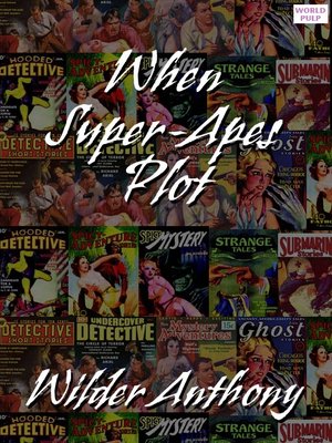 cover image of When Super-Apes Plot